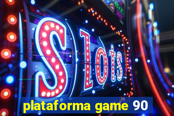 plataforma game 90